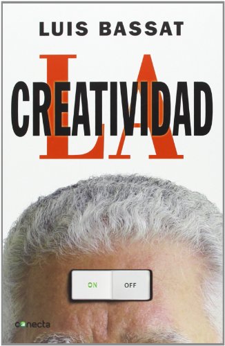 La Creatividad – Luis Bassat