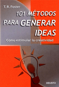 101 métodos para generar ideas – T. R. Foster