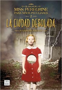 El Hogar De Miss Peregrine 2. La Ciudad Desolada
